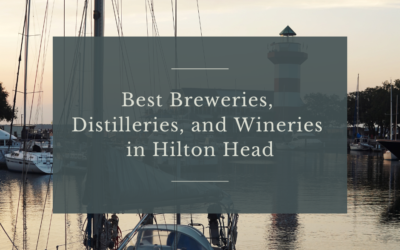 Best Breweries, Distilleries, and Wineries in Hilton Head