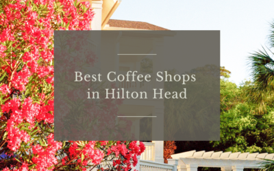 Best Coffee Shops in Hilton Head
